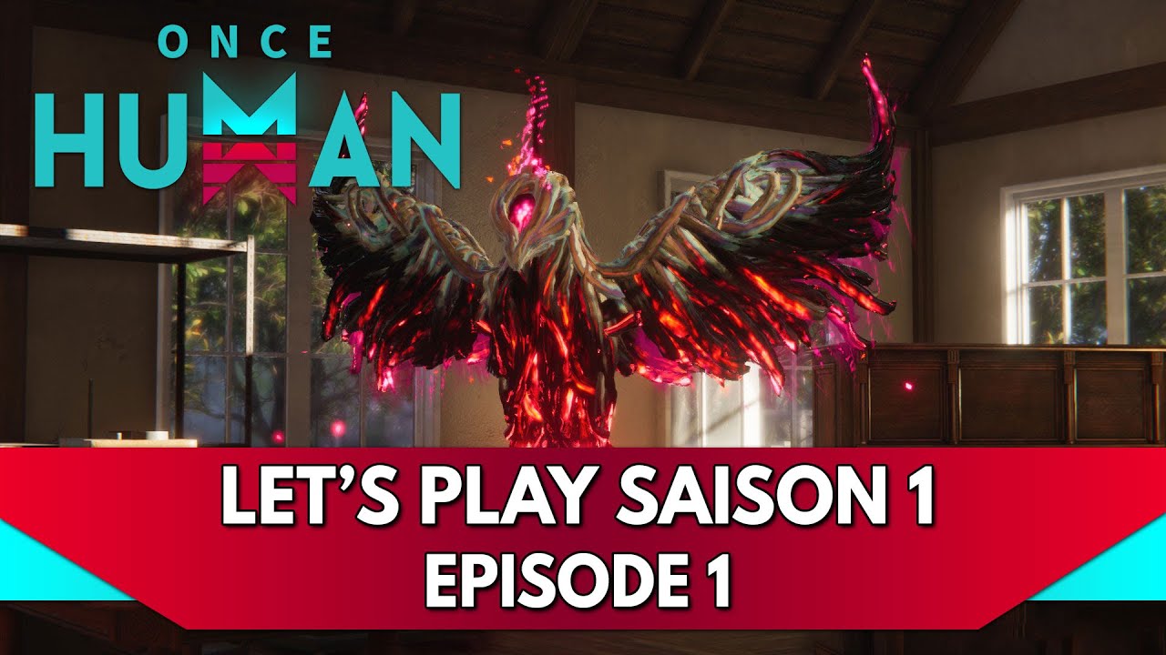Once Human Gameplay FR : Let's Play Saison 1 - Episode 1, c'est Parti ! 