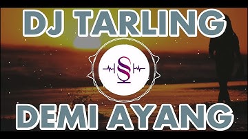 DJ TARLING - DEMI AYANG - ATUN ARFIZA (VERSI REMIX) CIPT. AMIN HERMAWAN