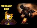 Dark Souls 3 Pyro Run Have a little faith