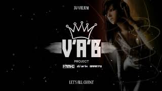 DJ Valium - Let's All Chant (V'A'B PROJECT 'Old Style' Remix) Resimi