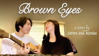 Brown Eyes- Justin Vasquez (cover by: Monica Bianca & Steven Ocampo)