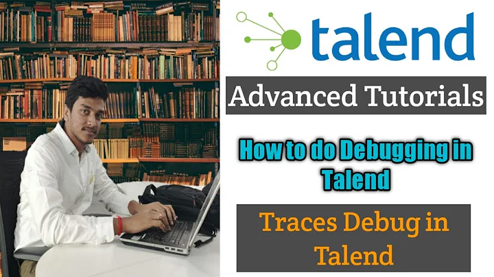 40.How to Debug using Traces Debug Method in Talend l Breakpoints l Debug Run l Advanced Tutorials