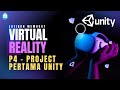 Membuat Project Pertama Unity - Tutorial Membuat Virtual Reality dengan Unity