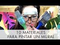 10 Materiales que utilizo para pintar un mural | FLOR BARK