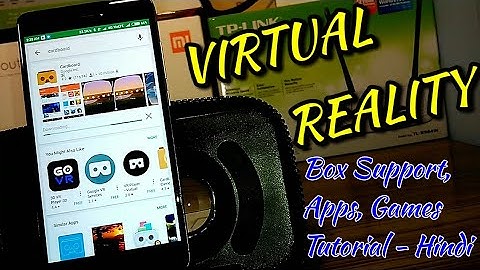 Virtual Reality Box Support & Apps with Tutorial | Hindi