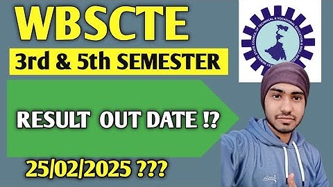 Wbscte 3rd, 5th Semester Result Out Date 2025/ WBSCTE Polytechnic Semester Result Out Date |#wbscte