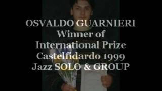 Osvaldo GUARNIERI Winner CASTELFIDARDO JAZZ 1999