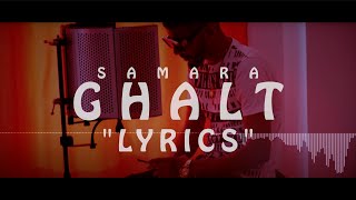 Samara - Ghalt - Paroles 