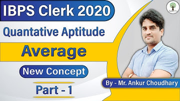 IBPS Clerk 2020 | Quant | Lecture-8 | Average (Part-1) | By- Mr. Ankur Choudhary