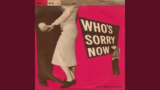 Who's Sorry Now - Dottie Evans, Jimmy Carroll