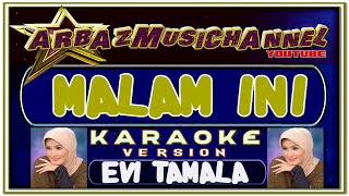 KARAOKE | MALAM INI by EVI TAMALA