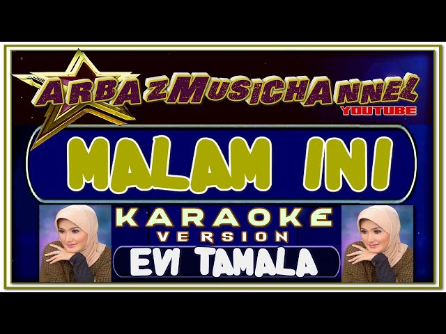 KARAOKE | MALAM INI by EVI TAMALA class=