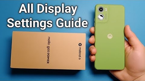 Moto g06 Power - All Display Settings Complete Guide