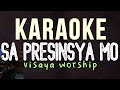 SA PRESINSYA MO MAY KALIPAY AKO KARAOKE CHRISTIAN SONG By Chandler Molina