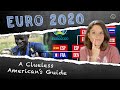 American Reacts to A Clueless American's Guide to EURO 2020