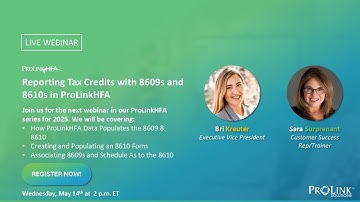 ProLinkHFA Webinar 2025 - Reporting Tax Credits with 8609s and 8610s in ProLinkHFA