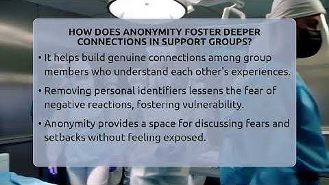 How Does Anonymity Foster Deeper Connections In Support Groups? - Inside Body Image