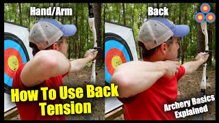 How To Use Back Tension in Archery | Archery Basics Explained