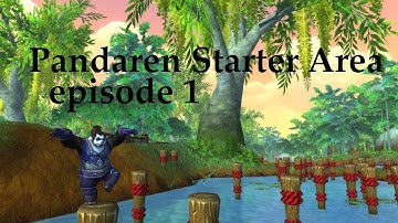 WoW MoP: Pandaren Monk Playthrough - Part 1