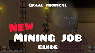 Graal Tropical | New Mining Job Guide!
