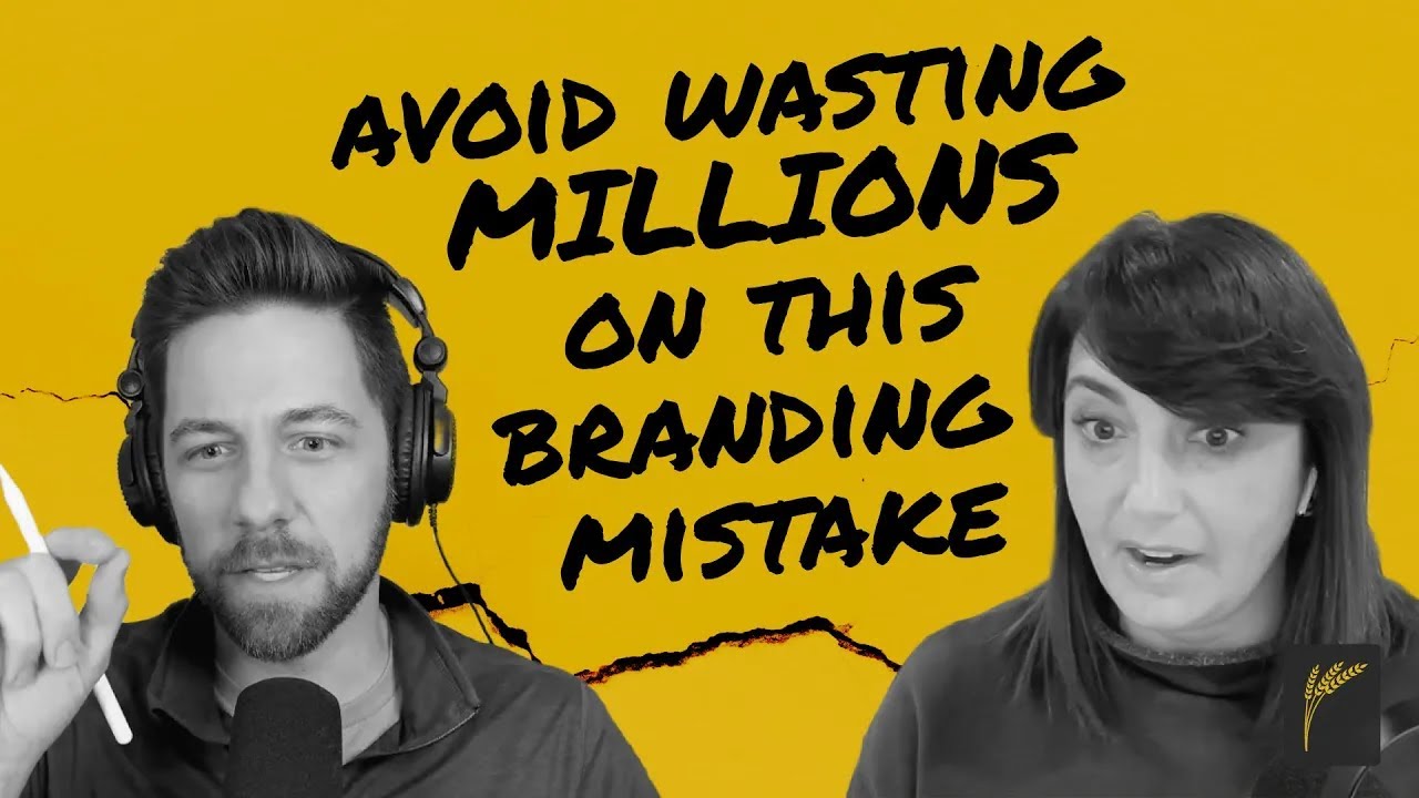 Avoid Wasting Millions on This Branding Mistake with Steph Weibring