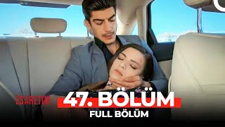 Esaretim Sensin 47.Bölüm