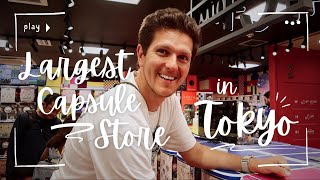 Largest CAPSULE STORE in Tokyo!!