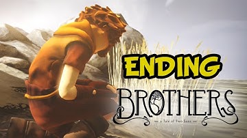 Brothers - The Tale of Two Sons Gameplay Walkthrough - ENDING (Chapter 7 & Epilogue)