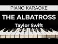 The Albatross - Taylor Swift - Piano Karaoke Instrumental Cover with Lyrics