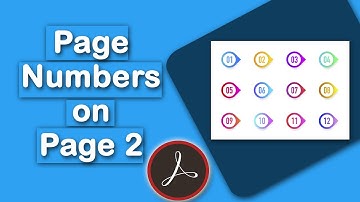How to start page numbers on page 2 in PDF using Adobe Acrobat Pro DC