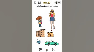 Brain Out Level 47 Help Tom to get her notice [ 2021 ] Solution