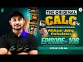 🔥The Original Calc Pro | Calculate without using Calculator | Episode-106 | by Sujit Sir