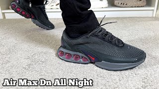Nike Air Max Dn All Night Review& On foot