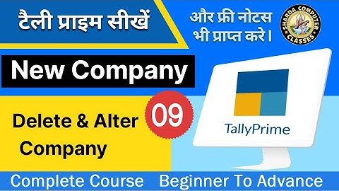 Alter or Modify and Delete Company in Tally Prime in Hindi