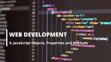 Lesson 5: JS Objects, Properties and Methods | Web Development Tutorial For Beginners | Module 2
