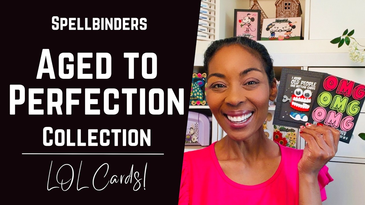 Big Laughs w/ Aged to Perfection Collection w/ Spellbinders! | #teamspellbinders #neverstopmaking