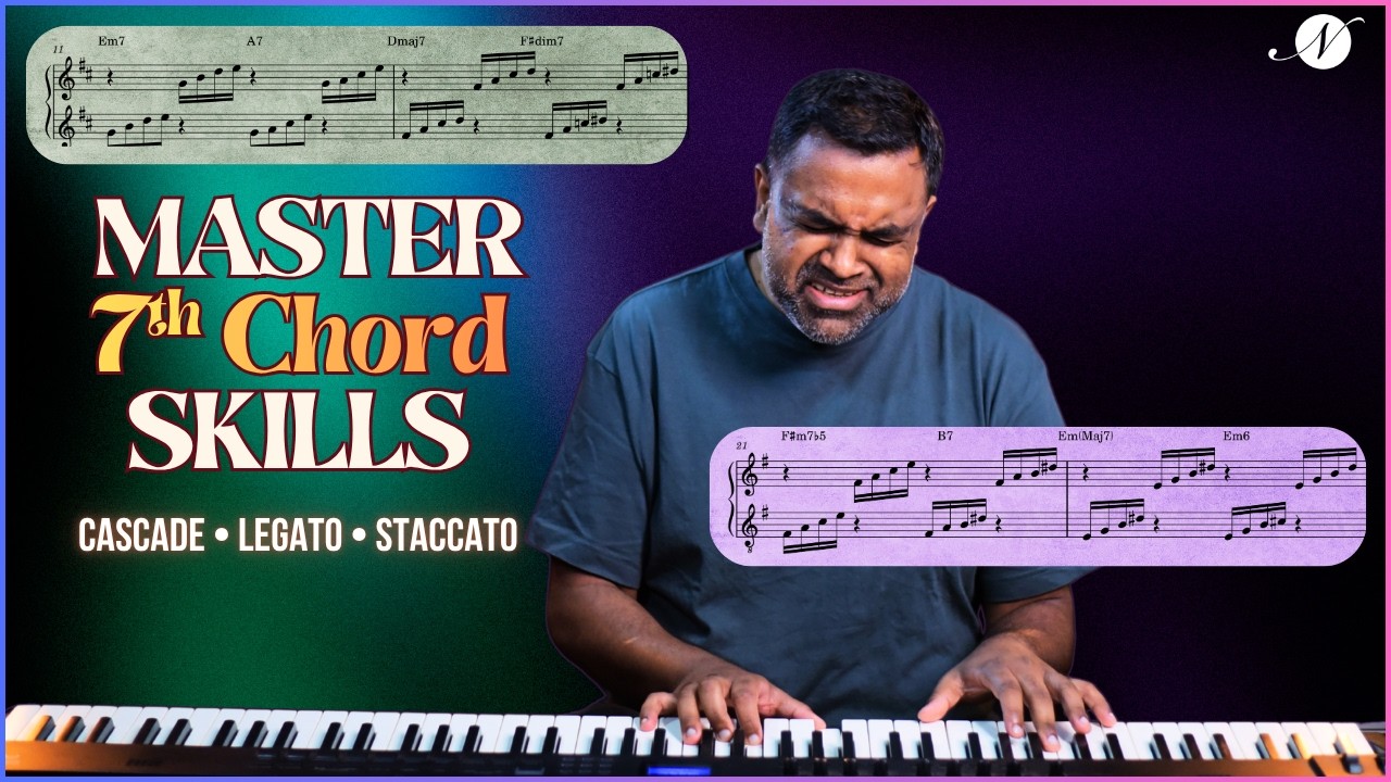7th Chords Made Easy: Cascade, Legato & Staccato Drills