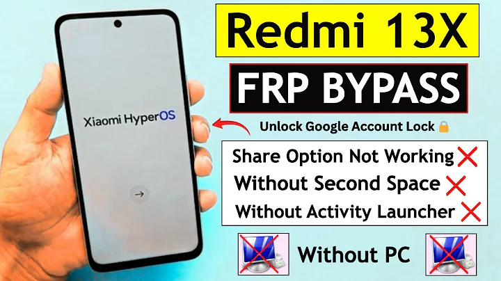 Redmi 13x HyperOs Frp Bypass/Unlock Without PC - Share Option Not Working | Without Second Space