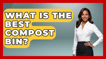 What Is The Best Compost Bin? - Survival Skills for Everyone