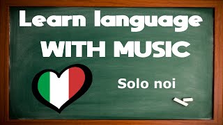 Learning italian language is much easier when you got the lyrics
translated! enjoy toto cotugno and his solo noi with english lyrics.
also will see some ...