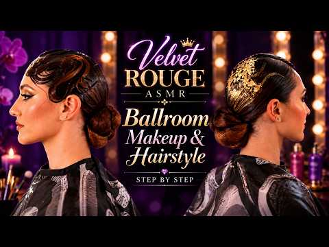ASMR Ballroom Transformation: Step-by-Step Makeup & Hairstyle