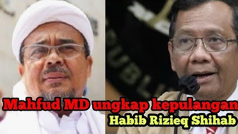 Mahfud MD ungkap kepulangan Habib Rizieq syihab