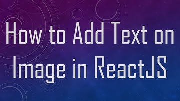 How to Add Text on Image in ReactJS