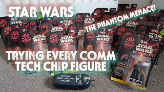 STAR WARS EPISODE I THE PHANTOM MENACE - TRYING EVERY COMM TECH CHIP ACTION FIGURE! (That I own)