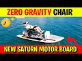 Zero Gravity Chair || Saturn Inflatable Motor Board SUP Low Price