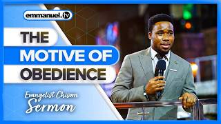 THE MOTIVE OF OBEDIENCE | Evangelist Chisom screenshot 2