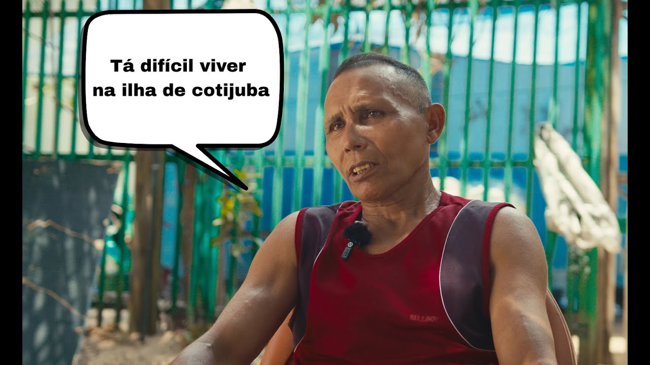 Relatos de moradores de cotijuba (impacto ambiental) Belém cop30