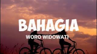 Bahagia - woro Widowati - setiap yang kulakukan