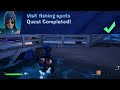 Visit fishing spots Fortnite