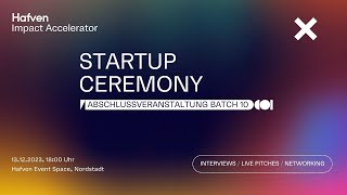 Hafven Impact Accelerator: Startup Ceremony - Batch X